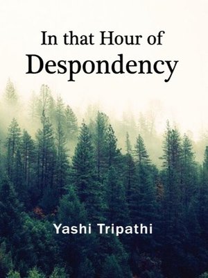 cover image of In that Hour of Despondency